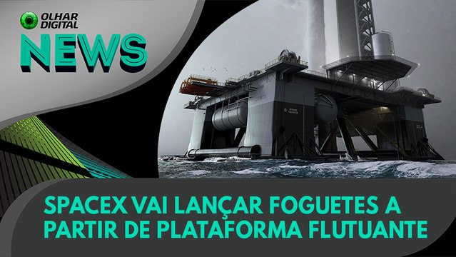 Ao Vivo | Spacex vai lançar foguetes a partir de plataforma flutuante | 01/06/2021 | #OlharDigital