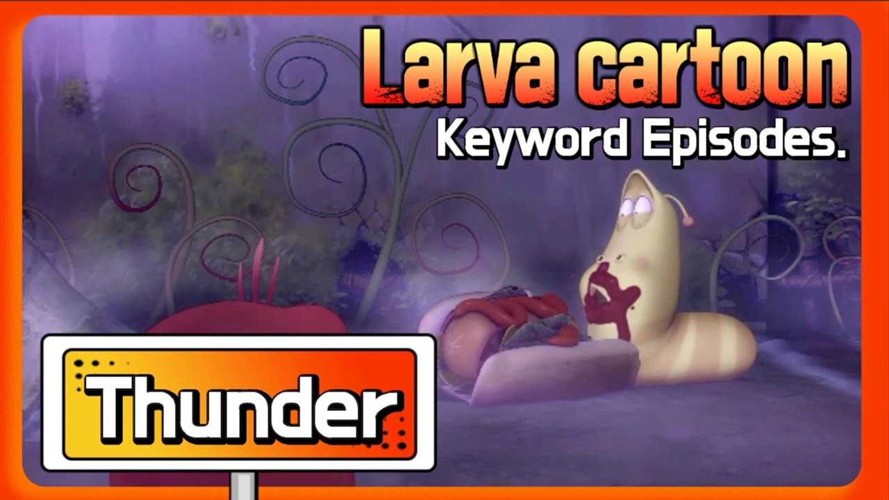 KEYWORD CARTOON |Thunder| Larva Official Channel | Best animation | part.2