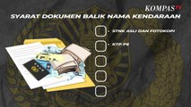 Balik Nama Kendaraan Tanpa KTP Pemilik Pertama, Ini Cara Mengurusnya