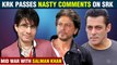 KRK Drags Shah Rukh Khan In War With Salman Khan | Made Offensive Comments On SRK