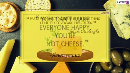 National Cheese Day 2021 in US: Funny Quotes About Cheese That You Can Use in Queso of Emergency