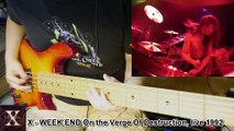 X - WEEK END -BASS Cover On the Verge Of Destruction live