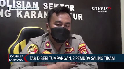 Tak dIberi Tumpangan, 2 Pemuda Saling Tikam