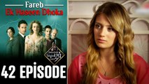 Fareb-Ek Haseen Dhoka in Hindi-Urdu Episode 42 | Turkish Drama