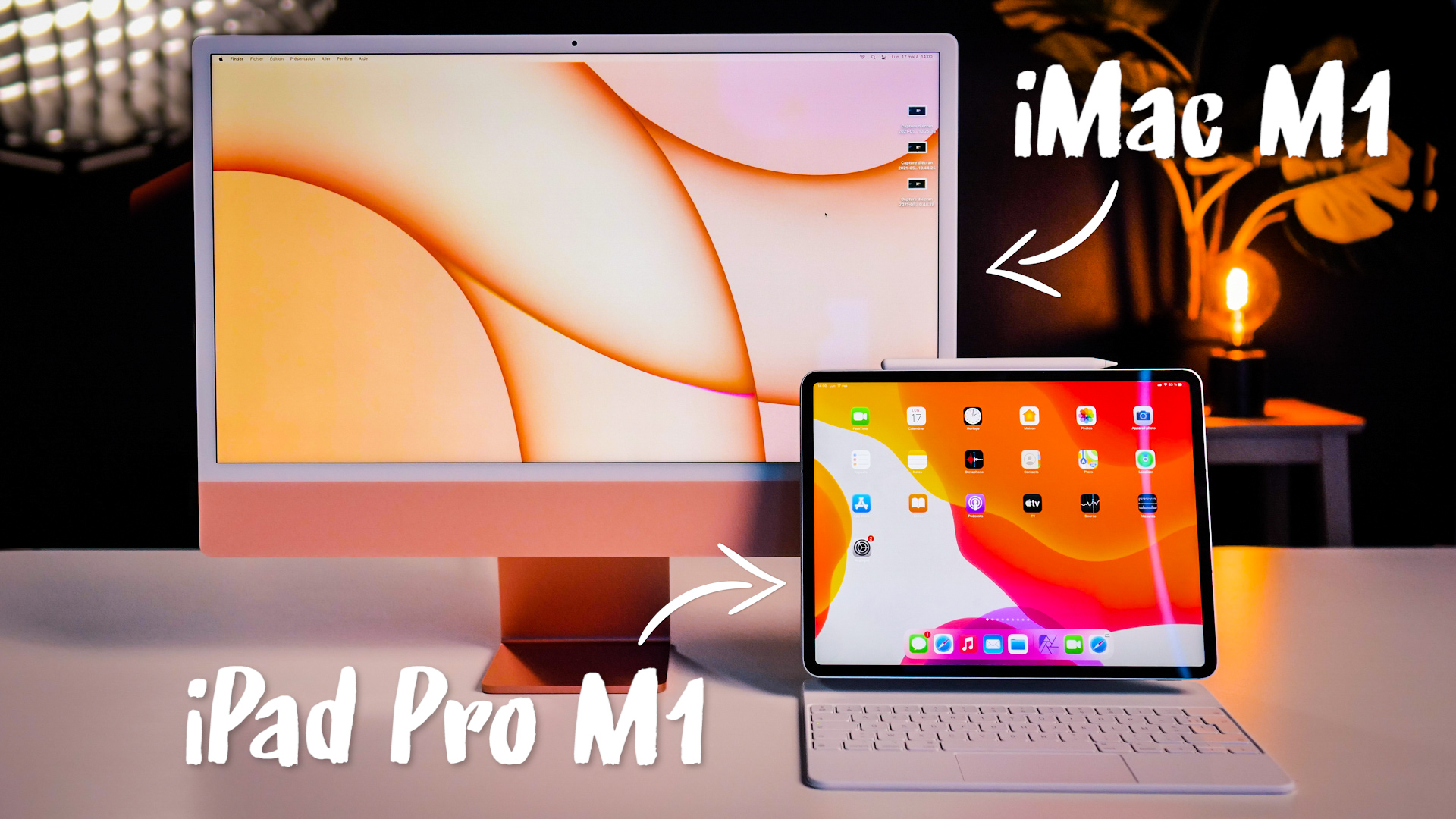 iPad Pro M1 et iMac M1 (2021) : lequel est fait pour vous ?
