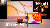 iPad Pro M1 et iMac M1 (2021) : lequel est fait pour vous ?