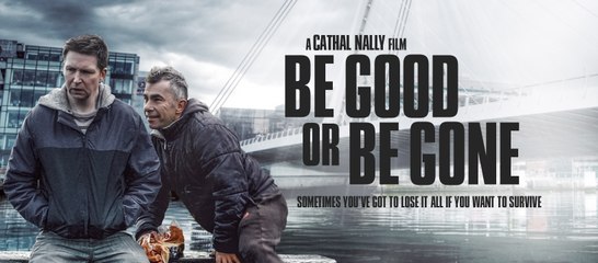Be Good or Be Gone (trailer)