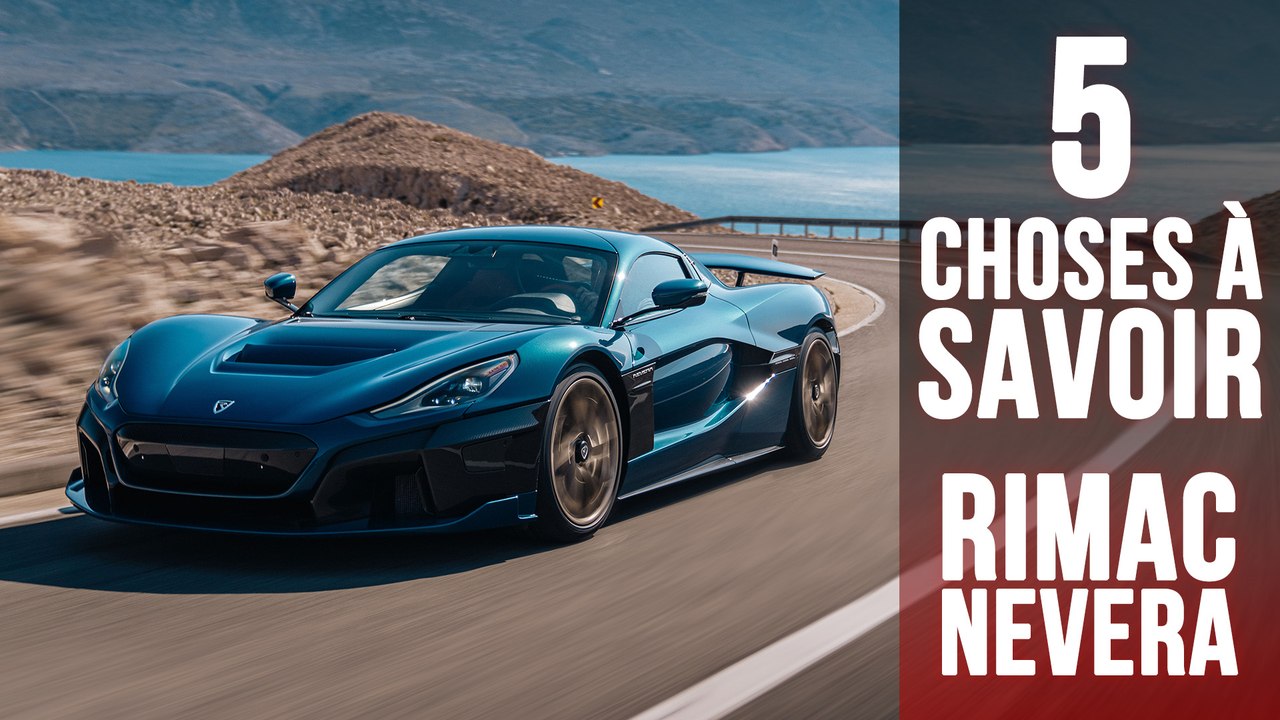 Rimac Nevera, 5 choses à savoir sur la version finale de l’hypercar 100% électrique
