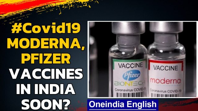 Pfizer and Moderna vaccines may arrive in India soon| DCGI paves the way | Oneindia News