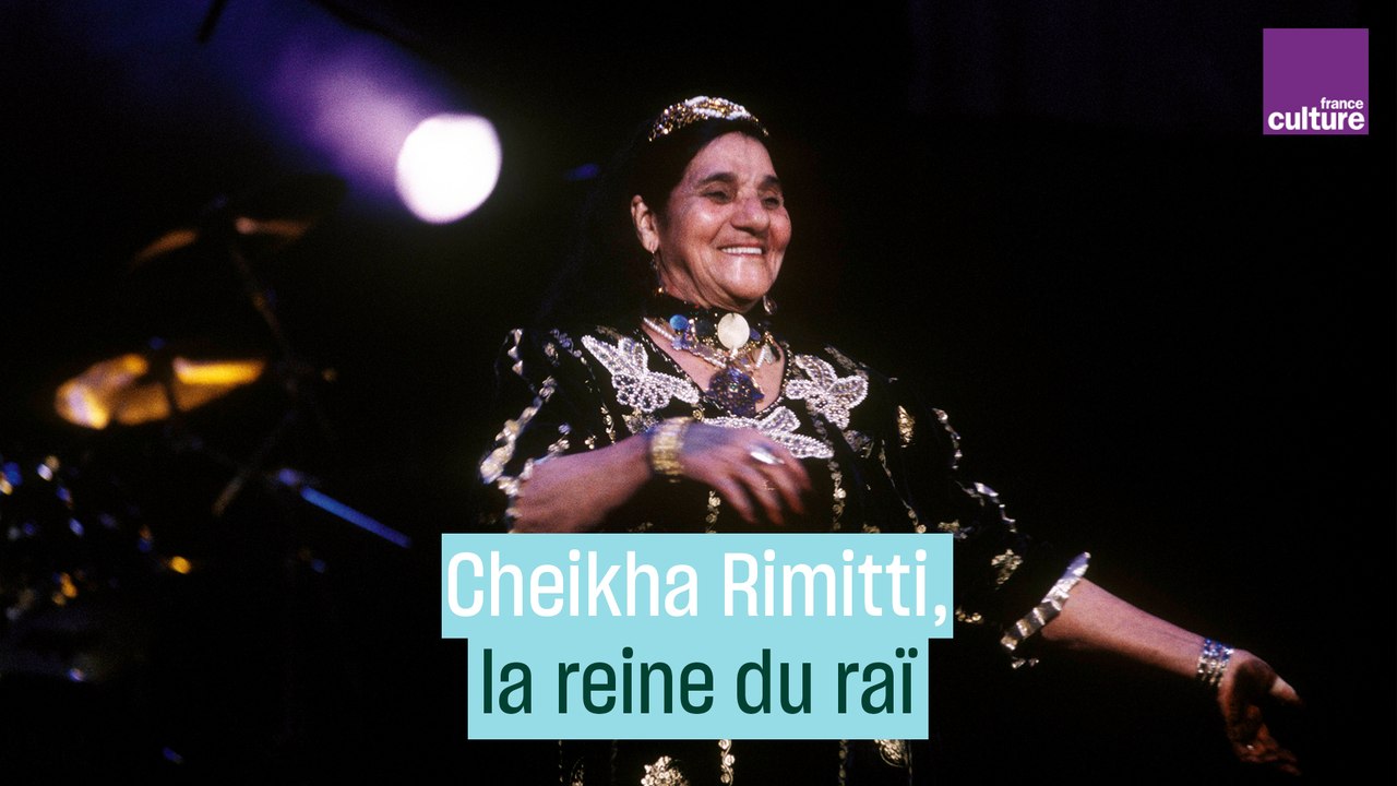 Cheikha Rimitti, reine du raï
