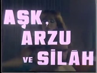 Aşk Arzu ve Silah  (Ünsal Emre - Bahar Erdeniz)