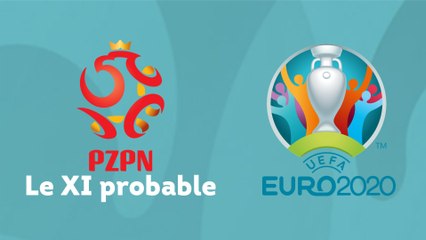 Le XI probable de la Pologne pour l'Euro 2021