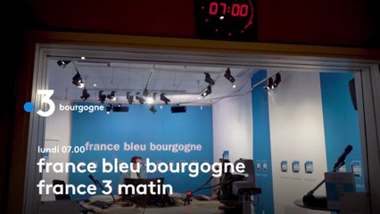 France Bleu Bourgogne France 3 Matin dès le lundi 7 juin
