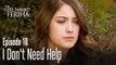 I don't need help - The Girl Named Feriha | Episode 10