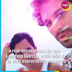 Lambda García tiene nuevo romance tras ruptura con Luja Duhart
