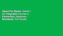 About For Books  Genki I: An Integrated Course in Elementary Japanese - Workbook  For Kindle