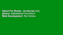 About For Books  JavaScript and jQuery: Interactive Front-End Web Development  For Online