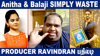 என்ன கிழிச்சிடேன்னு! Balaji Murugadossகு பதிலளித்த Producer Ravindran