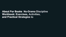 About For Books  No-Drama Discipline Workbook: Exercises, Activities, and Practical Strategies to