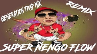 SUPER ÑENGO FLOW REMIX REGGAETON RMX 2021// RKT I GANTE 