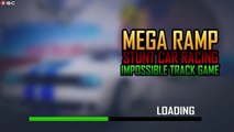 Mega Ramp Stunt Car Racing / Impossible Tracks Driver Game / Android GamePlay #2