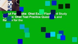 About For Books  Ohst Exam Flashcard Study System: Ohst Test Practice Questions and Review for the