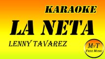 Karaoke - La Neta - Lenny Tavarez - Instrumental Lyrics Letra