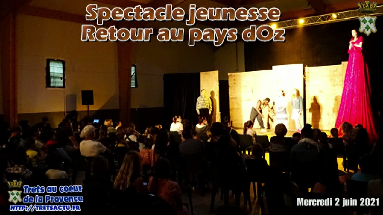 Spectacle jeunesse Retour au pays d'oz 2juin2021 TRETS