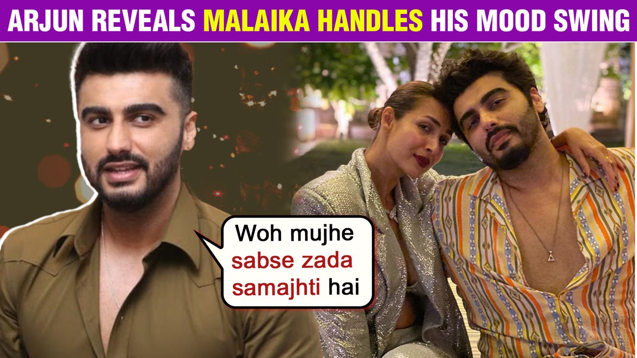 Arjun Kapoor REVEALS Only Malaika Arora Knows Him Better Than Anyone Else