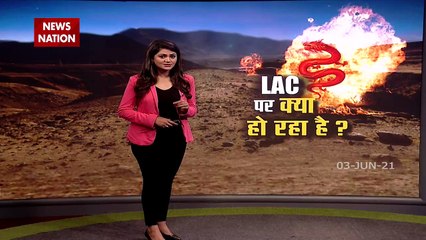 LAC: अचानक बढ़ गई LAC पर चीन की आर्मी की करतूतें