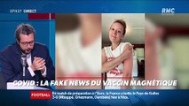 #Magnien, la chronique des réseaux sociaux : Covid, la fake news du vaccin magétique - 03/06