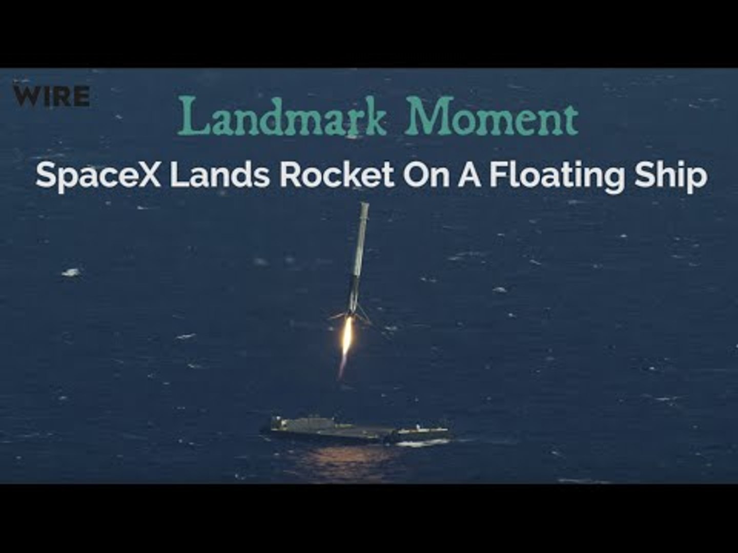 SpaceX Lands Rocket On A Floating Ship