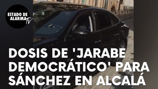 Pedro Sánchez recibe otra buena dosis de ‘jarabe democrático’ en Alcalá: ¡Sinvergüenza, vete de aquí!
