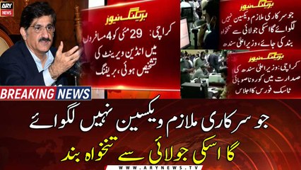 Sindh To Suspend Salaries Of Employees From July, If Un-Vaccinated