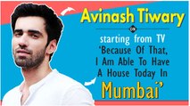 Avinash Tiwary On Starting From TV: ‘Because Of That, I Am Able To Have A House Today In Mumbai’