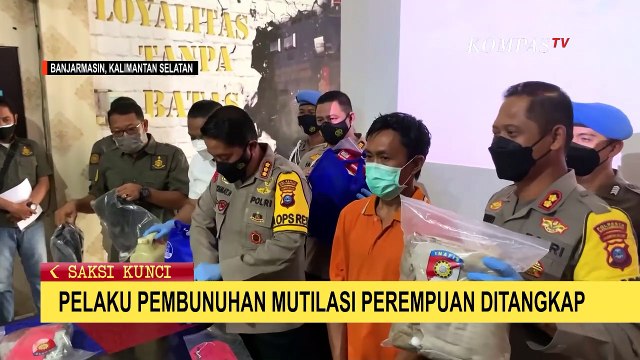 Polisi Ungkap Motif Kasus Mutilasi Seorang Perempuan di Banjarmasin