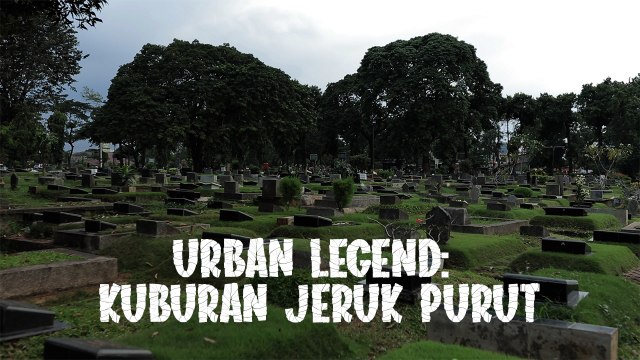 Kamis Misteri: Urban Legend, Misteri Pastor Kepala Buntung di TPU Jeruk Purut