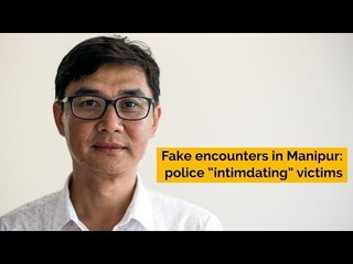 Manipur Fake Encounters: Police 'Intimidating' Victims