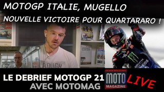 Quartararo brille sur les collines du Mugello (Italie) - Debrief MotoGP 2021 (Motomag)