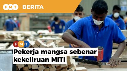 Pekerja mangsa sebenar kekeliruan MITI, kata MTUC