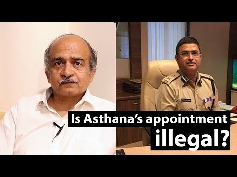 Rakesh Asthana's Appointment as Special CBI Director is Illegal: Prashant Bhushan