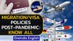 Global Chit-Chat: How will the migration and visa policies be post-pandemic?| Oneindia News