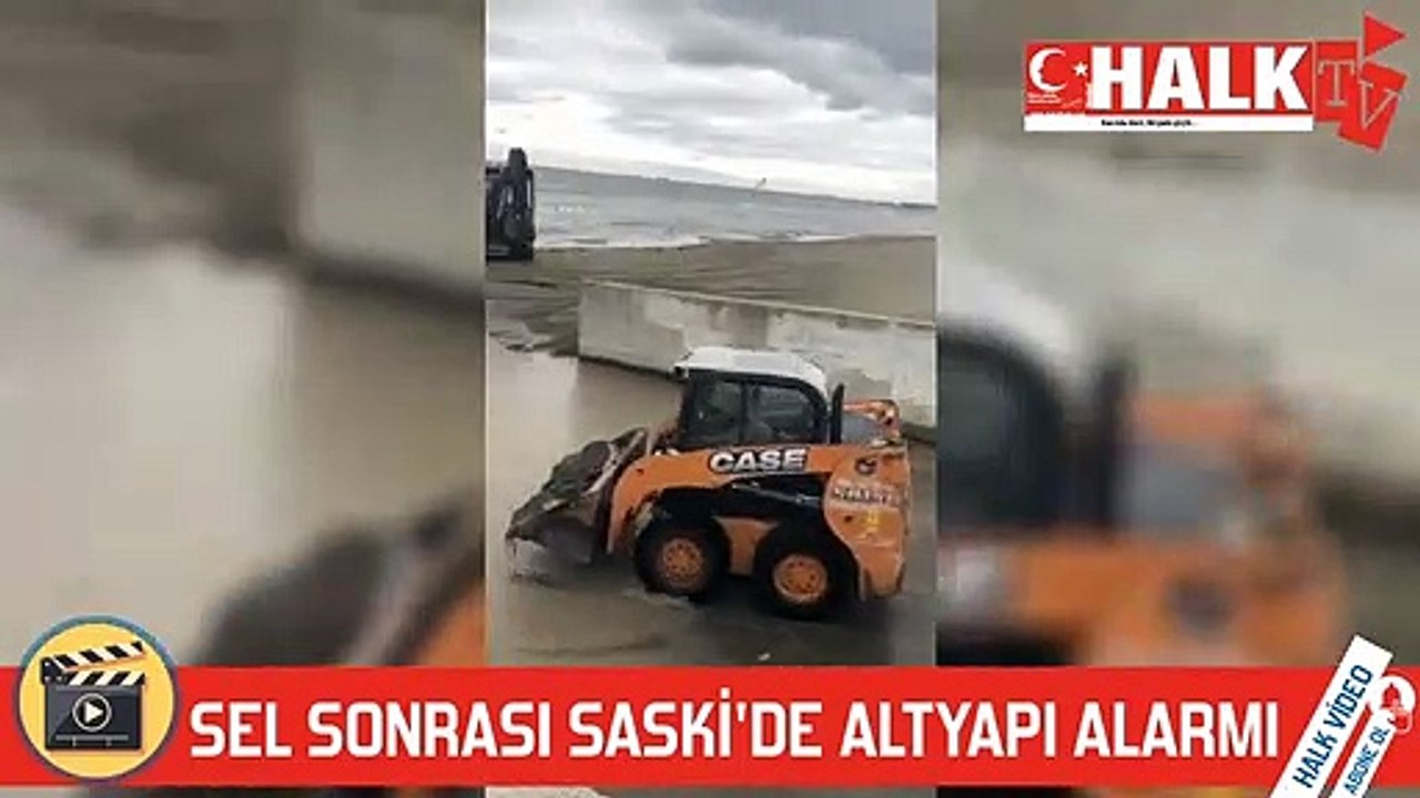 SEL SONRASI SASKİ'DE ALTYAPI ALARMI 