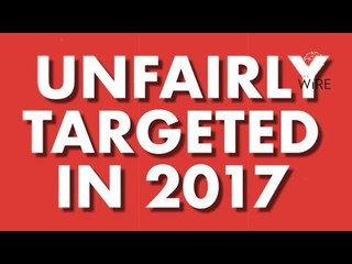 Ten Who Were Unfairly Targeted In 2017