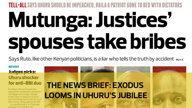 The News Brief: Exodus looms in Uhuru's Jubilee