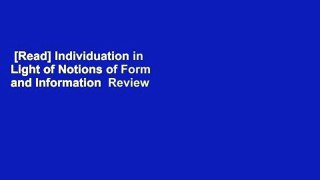 [Read] Individuation in Light of Notions of Form and Information  Review