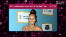 Evelyn Lozada Says She's Leaving Basketball Wives After 9 Seasons: 'It's Been Time'