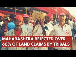 Maharashtra Rejected Over 60% of Land Claims by Tribals