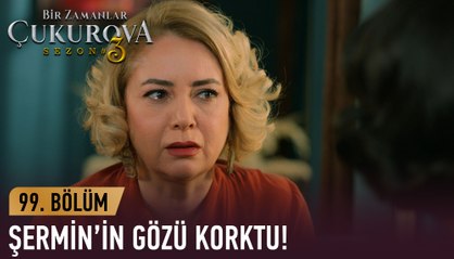 Betül’ün hırsı Şermin’i korkuttu - Bir Zamanlar Çukurova 99. Bölüm