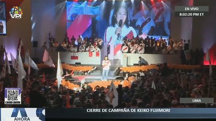 #Perú | Cierre de campaña de Keiko Fujimori - Ahora